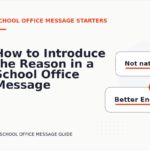 How to Introduce the Reason in a School Office Message