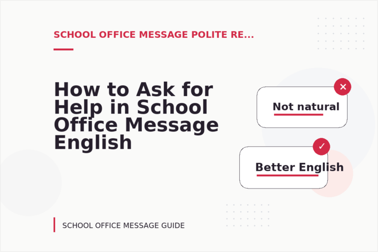 How to Ask for Help in School Office Message English