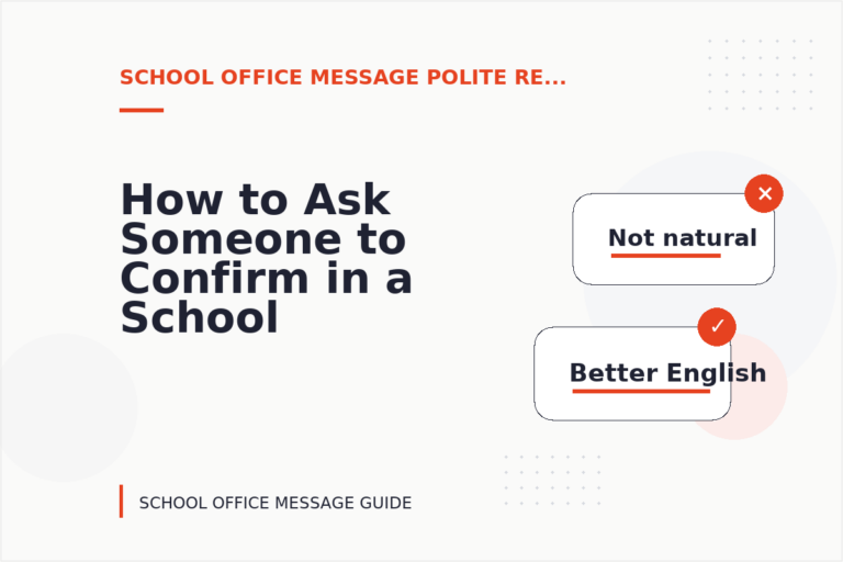 How to Ask Someone to Confirm in a School Office Message How to Ask Someone to Confirm in a School Office Message