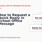 How to Request a Quick Reply in School Office Message English