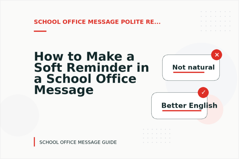 How to Make a Soft Reminder in a School Office Message How to Make a Soft Reminder in a School Office Message
