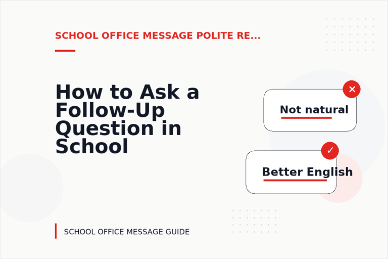 How to Ask a Follow-Up Question in School Office Message English