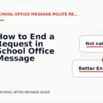 How to End a Request in School Office Message English