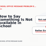 How to Say Something Is Not Available in School Office Message English