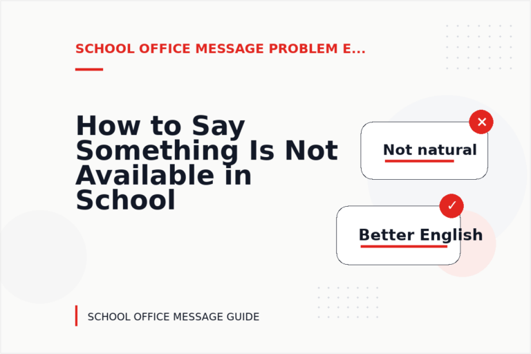 How to Say Something Is Not Available in School Office Message English How to Say Something Is Not Available in School Office Message English