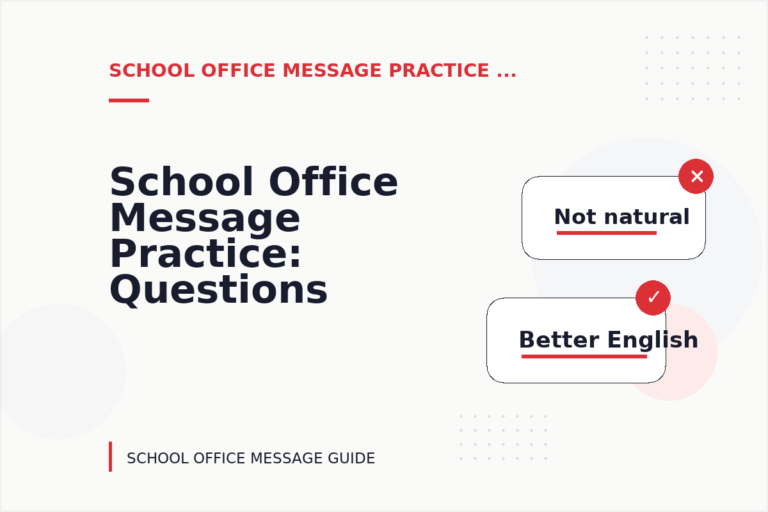 School Office Message Practice: Questions and Answers School Office Message Practice: Questions and Answers